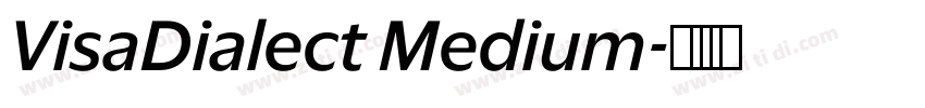VisaDialect Medium字体转换 VisaDialect Medium字体转换